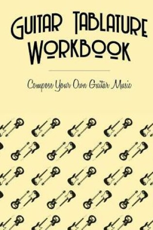 Cover of Guitar Tablature Workbook