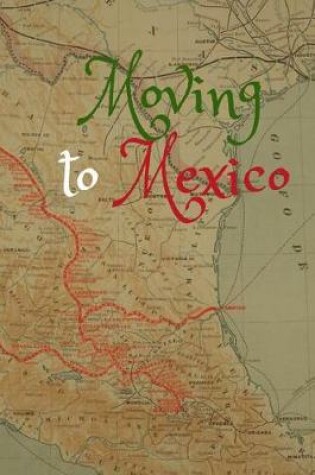 Cover of Moving to Mexico