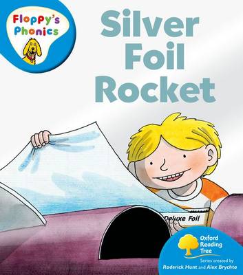 Book cover for Oxford Reading Tree: Stage 3: More Floppy's Phonics: Silver Foil Rocket