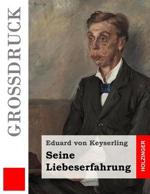 Book cover for Seine Liebeserfahrung (Grossdruck)