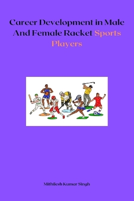 Cover of Career Development in Male And Female Racket Sports Players