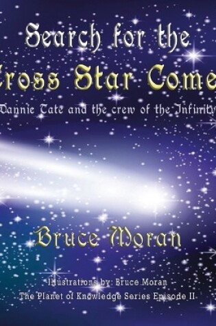 Cover of Search for the Cross Star Comet