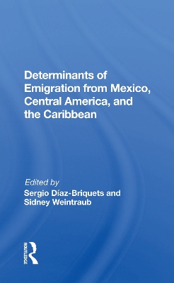 Book cover for Determinants Of Emigration From Mexico, Central America, And The Caribbean