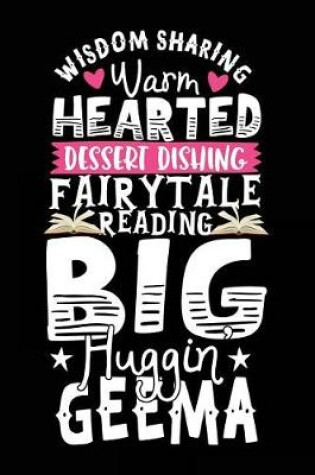 Cover of Wisdom Sharing Warm Hearted Dessert Dishing Fairytale Reading Big Huggin Geema