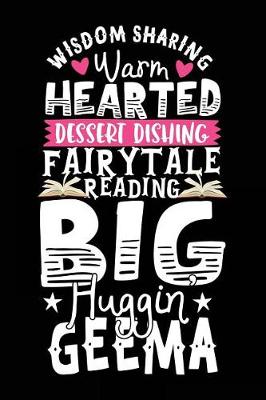 Book cover for Wisdom Sharing Warm Hearted Dessert Dishing Fairytale Reading Big Huggin Geema