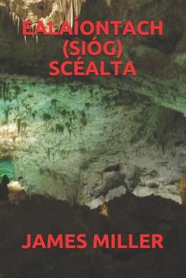 Book cover for Ealaiontach (Siog) Scealta