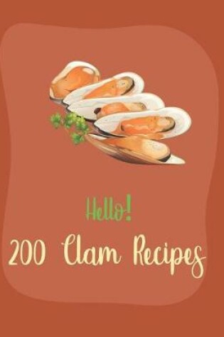 Cover of Hello! 200 Clam Recipes