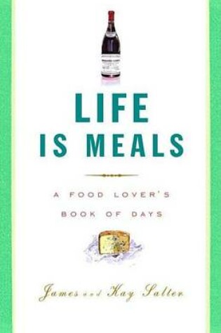 Cover of Life Is Meals: A Food Lover's Book of Days