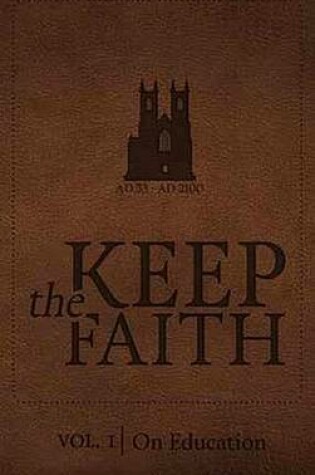 Cover of Keep the Faith Vol.1 on Education