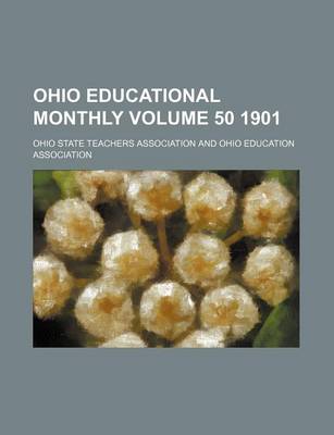 Book cover for Ohio Educational Monthly Volume 50 1901