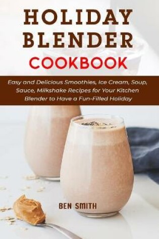 Cover of Holiday Blender Cookbook