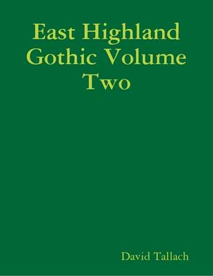 Book cover for East Highland Gothic Volume Two