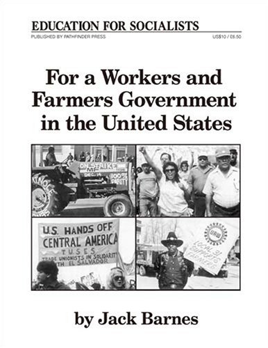 Book cover for For a Workers and Farmers Government in the United States