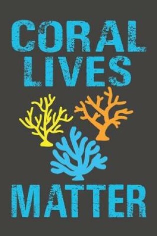 Cover of Coral Lives Matter