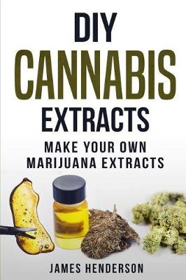 Book cover for DIY Cannabis Extracts