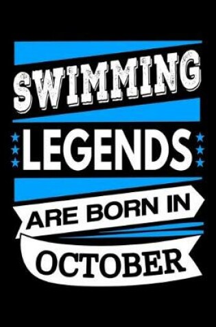 Cover of Swimming Legends Are Born In October Journal