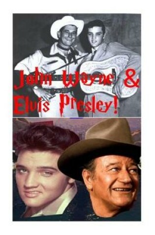 Cover of John Wayne & Elvis Presley!