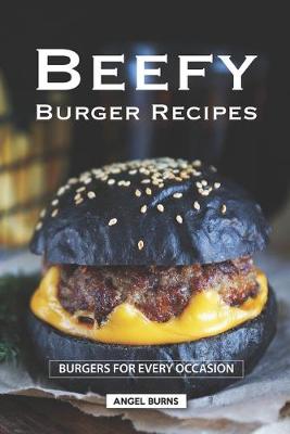Book cover for Beefy Burger Recipes