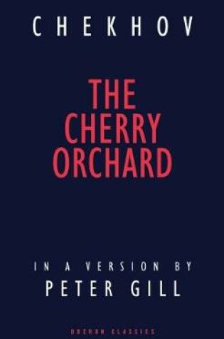 Cover of Cherry Orchard  (Trans. by Peter Gill)