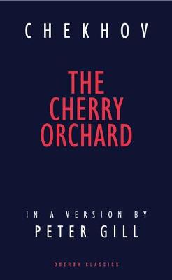 Book cover for Cherry Orchard  (Trans. by Peter Gill)