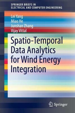 Cover of Spatio-Temporal Data Analytics for Wind Energy Integration