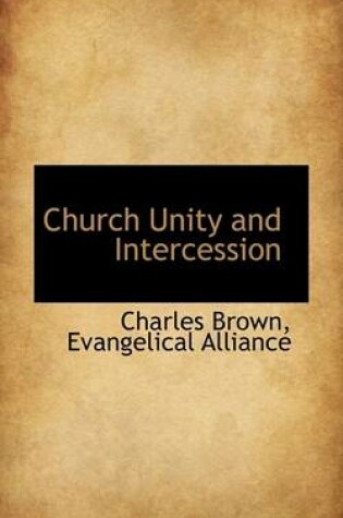 Cover of Church Unity and Intercession