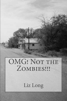 Book cover for Omg! Not the Zombies!!!