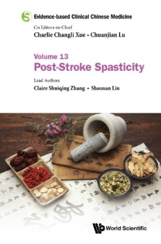 Cover of Evidence-based Clinical Chinese Medicine - Volume 13: Post-stroke Spasticity