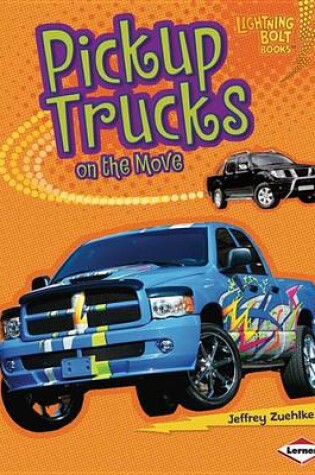Cover of Pickup Trucks on the Move
