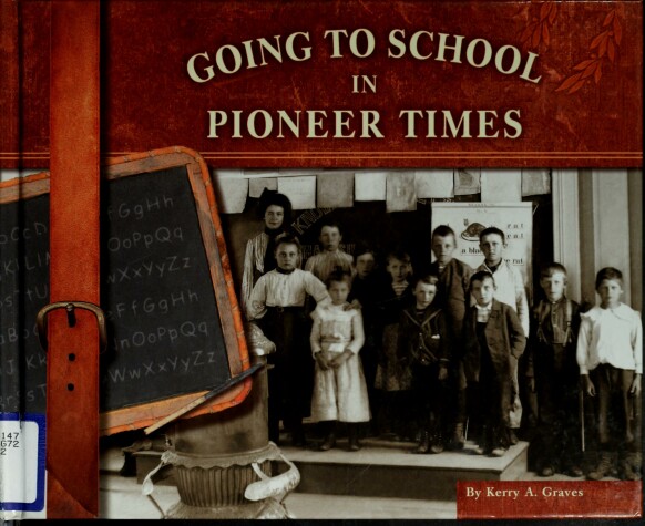 Cover of Going to School in Pioneer Times