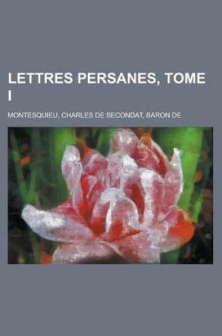 Cover of Lettres Persanes, Tome I