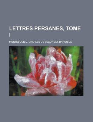 Book cover for Lettres Persanes, Tome I