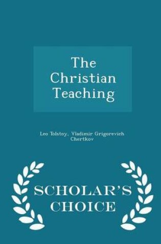 Cover of The Christian Teaching - Scholar's Choice Edition