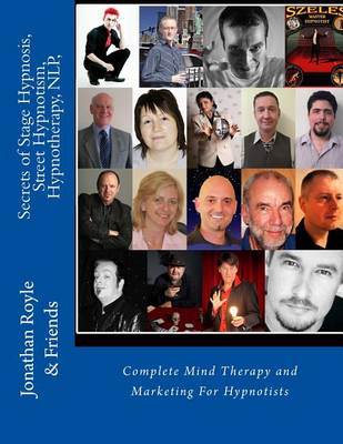 Book cover for Secrets of Stage Hypnosis, Street Hypnotism, Hypnotherapy, NLP,