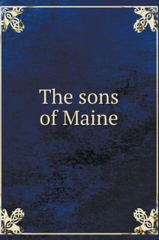 Cover of The sons of Maine