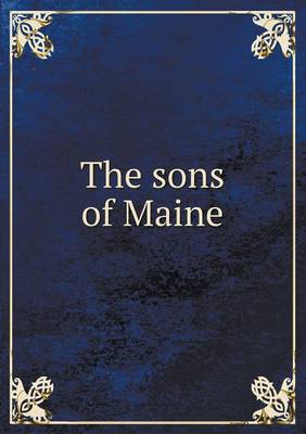 Book cover for The sons of Maine