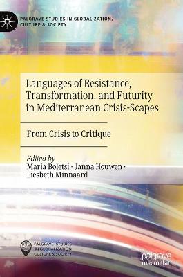 Cover of Languages of Resistance, Transformation, and Futurity in Mediterranean Crisis-Scapes