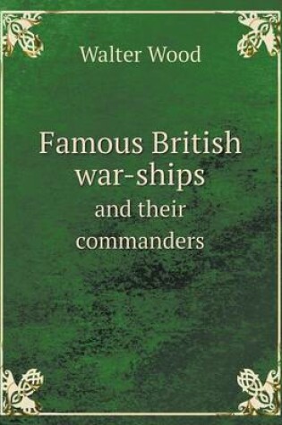 Cover of Famous British War-Ships and Their Commanders