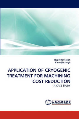 Book cover for Application of Cryogenic Treatment for Machining Cost Reduction