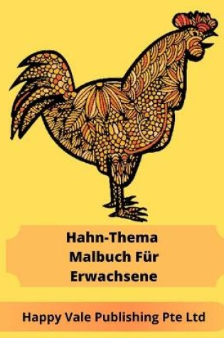 Cover of Hahn-Thema Malbuch Für Erwachsene