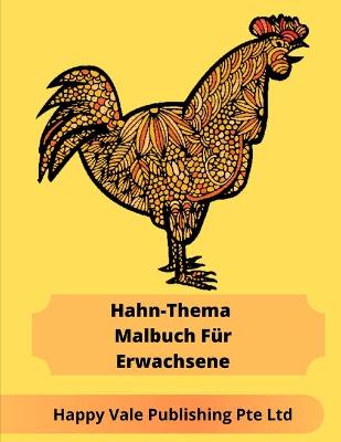 Book cover for Hahn-Thema Malbuch Für Erwachsene