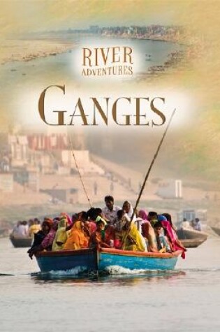 Cover of River Adventures: The Ganges