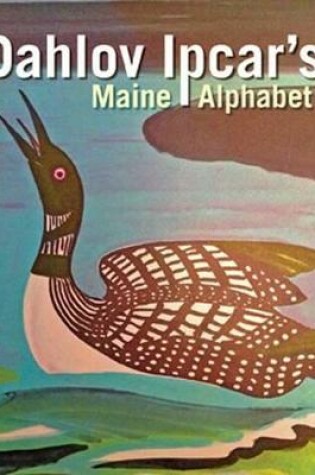 Cover of Dahlov Ipcar's Maine Alphabet