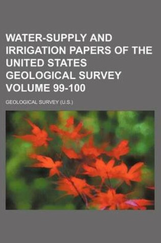 Cover of Water-Supply and Irrigation Papers of the United States Geological Survey Volume 99-100