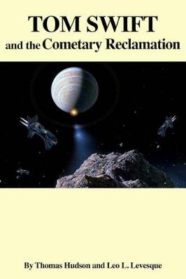 Book cover for Tom Swift and the Cometary Reclamation