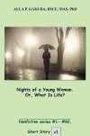 Book cover for Nights of a Young Woman. Or, What Is Life?