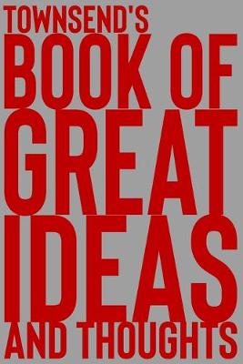 Cover of Townsend's Book of Great Ideas and Thoughts