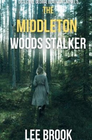 Cover of The Middleton Woods Stalker