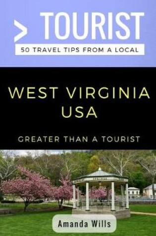 Cover of Greater Than a Tourist- West Virginia USA