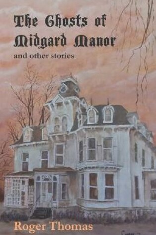 Cover of The Ghosts of Midgard Manor